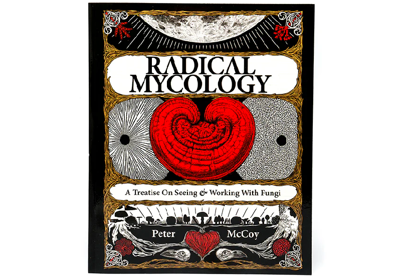 Radical Mycology